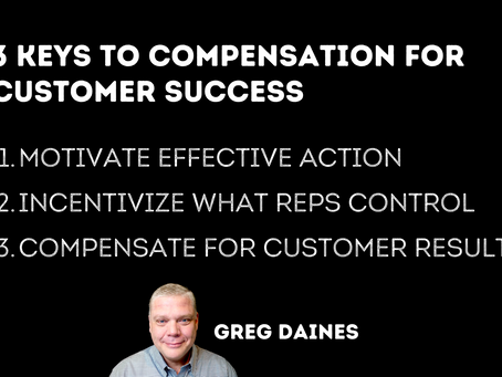 3 KEYS TO COMPENSATION FOR CUSTOMER SUCCESS