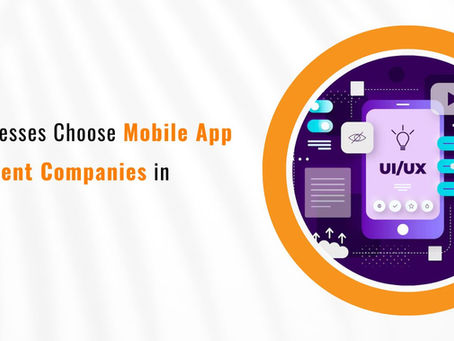 Why Businesses Choose Mobile App Development Companies in Dallas?