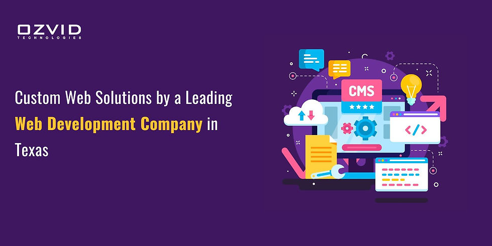 Custom Web Solutions by a Leading Web Development Company in Texas