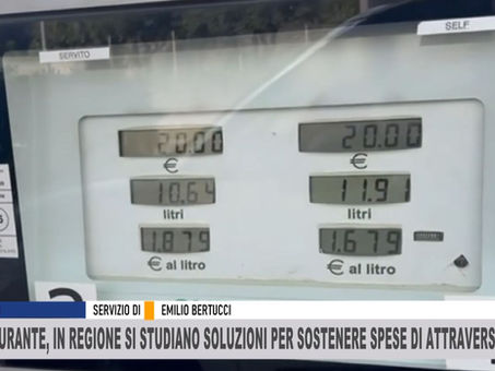CARO CARBURANTI, IN REGIONE SI STUDIANO SOLUZIONI PER SOSTENERE SPESE DI ATTRAVERSAMENTO