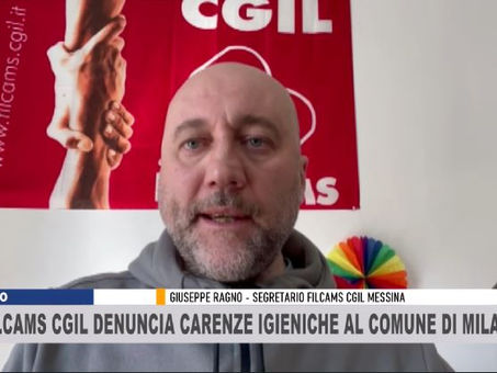 MILAZZO, LA FILCAMS CGIL DENUNCIA CARENZE IGIENICO-SANITARIE AL COMUNE DI MILAZZO