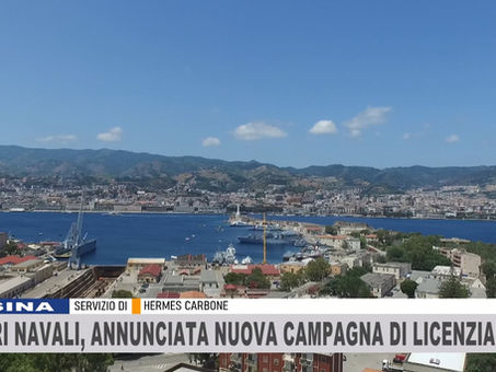 CANTIERI NAVALI MESSINA, ANNUNCIATA NUOVA CAMPAGNA DI LICENZIAMENTI