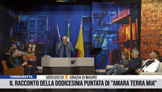 TORREGROTTA, IL RACCONTO DELLA 12ESIMA PUNTATA DEL TALK “AMARA TERRA MIA”