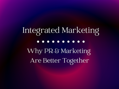 AMPLIFYING YOUR BRAND THROUGH INTEGRATED MARKETING & PR