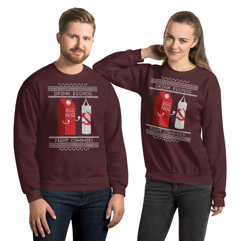 Thumbnail: Drink Eggnog, Fight Commies - Unisex Sweatshirt