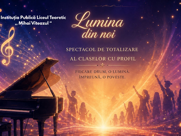 Concert de Gală al claselor cu profil Arte „Lumina din noi”