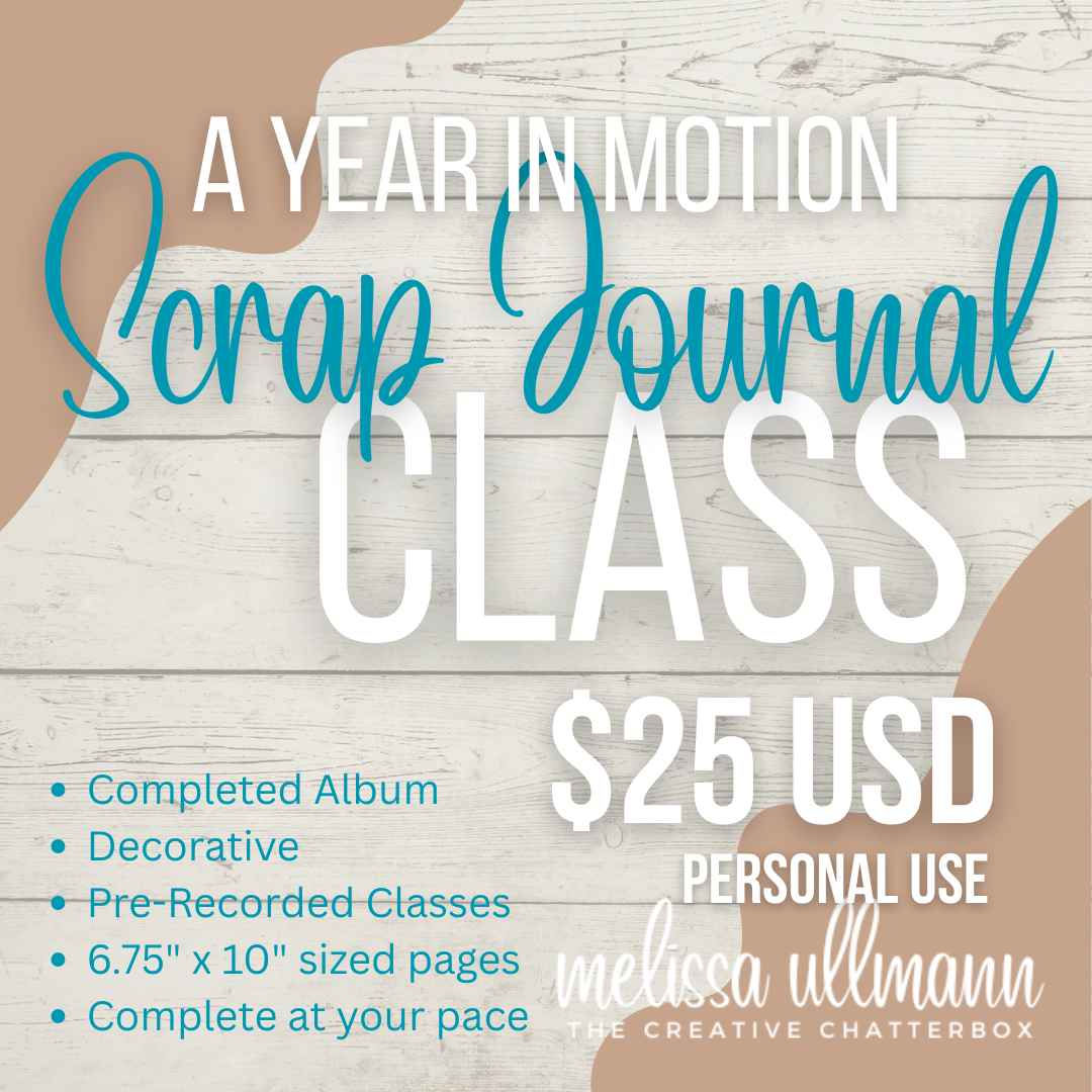A Year in Motion Scrap Journal Course - Personal Use