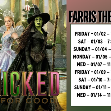 Experience the Magic of Wicked For Good at the Farris Theatre! 