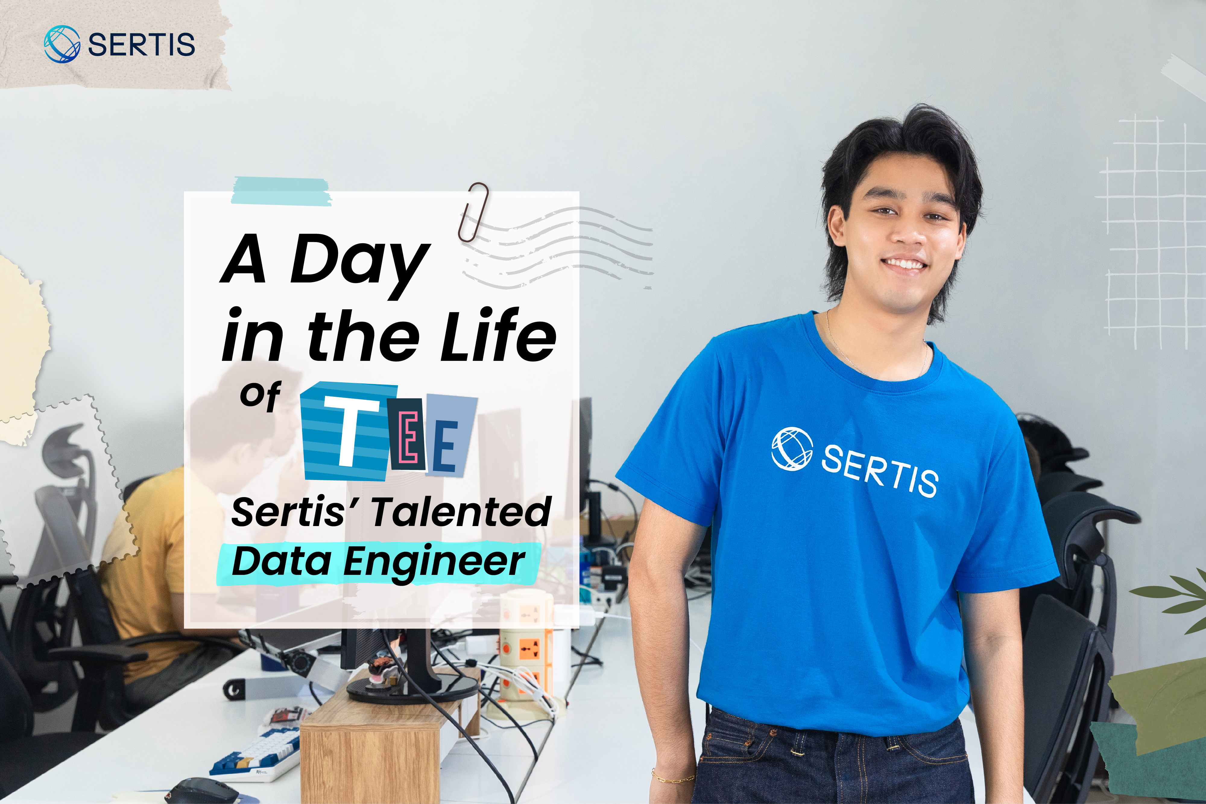 A Day in the Life of Tee, Sertis’ Talented Data Engineer