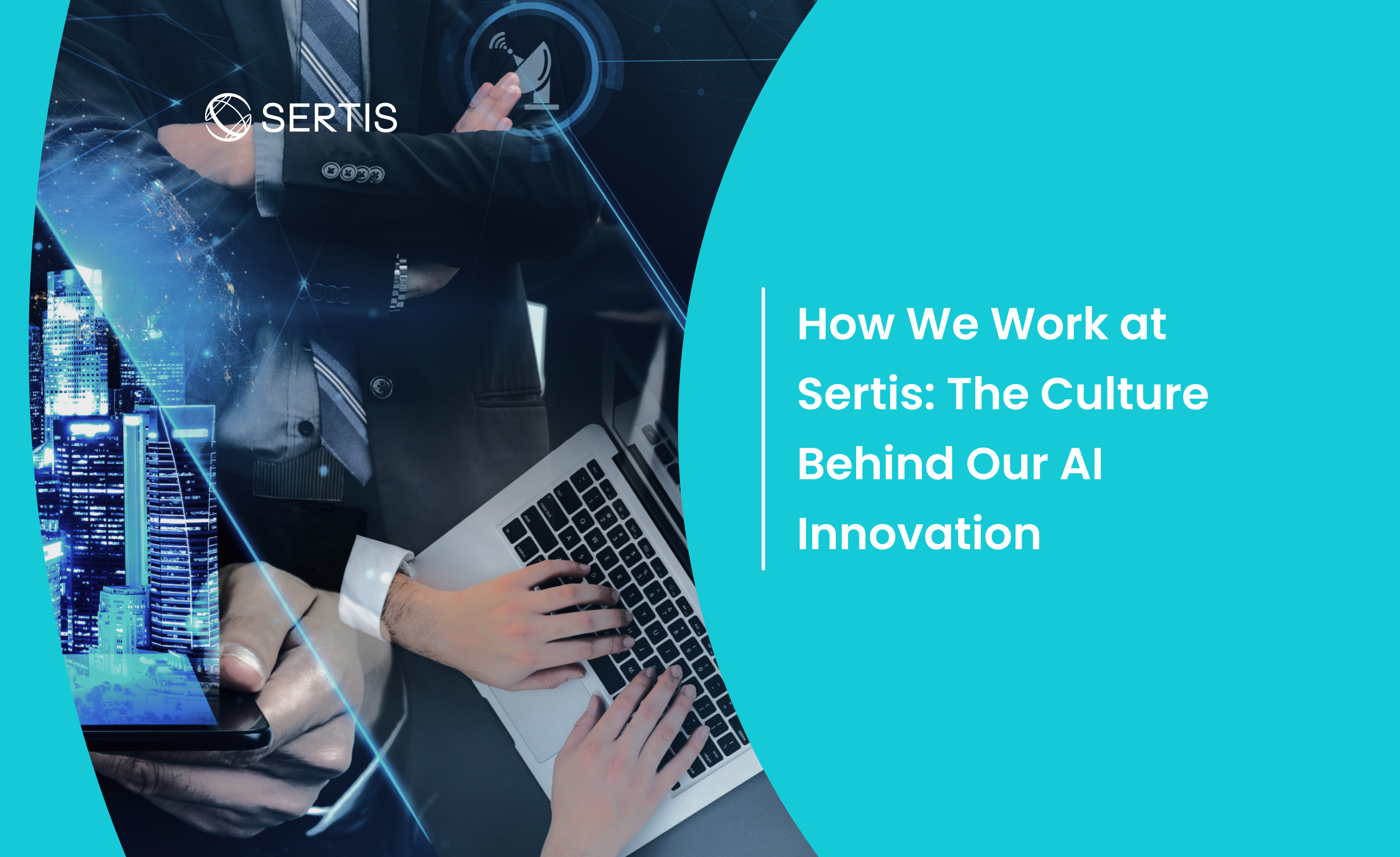 How We Work at Sertis: The Culture Behind Our AI Innovation