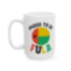 Proud to Be Fula 15oz Mug