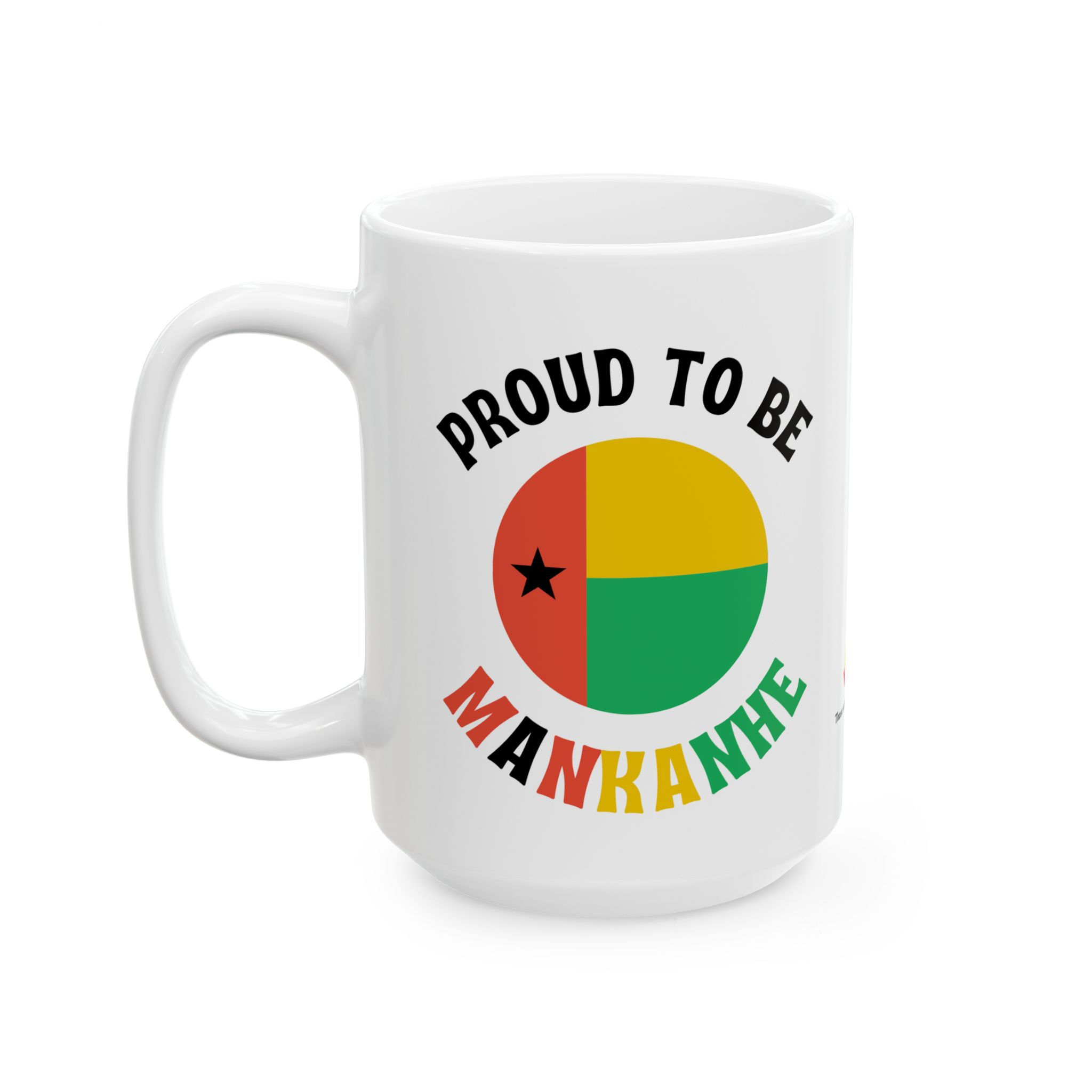 Proud to Be Mankanhe 15oz Mug