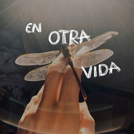 En otro vida
