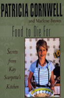 FOOD TO DIE FOR (2002) PATRICIA CORNWELL