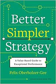 Better Simpler Strategy by Felix Olberhozen-gee