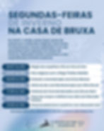 Segundas-feiras de Inverno na Casa de Bruxa