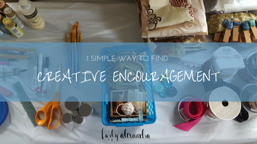 1 simple way to find creative encouragement
