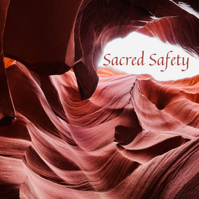 Sacred Safety