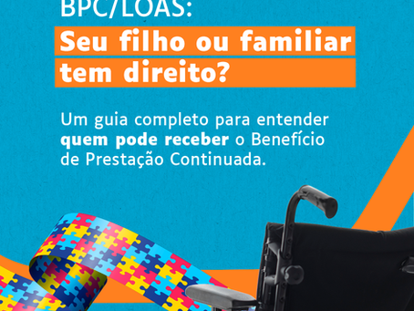 Guia BPC/LOAS: o Direito que pode transformar sua vida