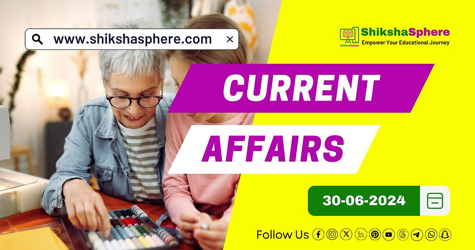 June 30, 2024 Current Affairs