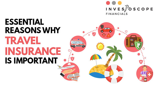 Essential Reasons Why Travel Insurance Is Important