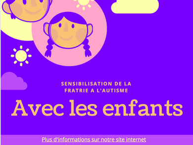 Sensibilisation de la fratrie à l'autisme avec les enfants