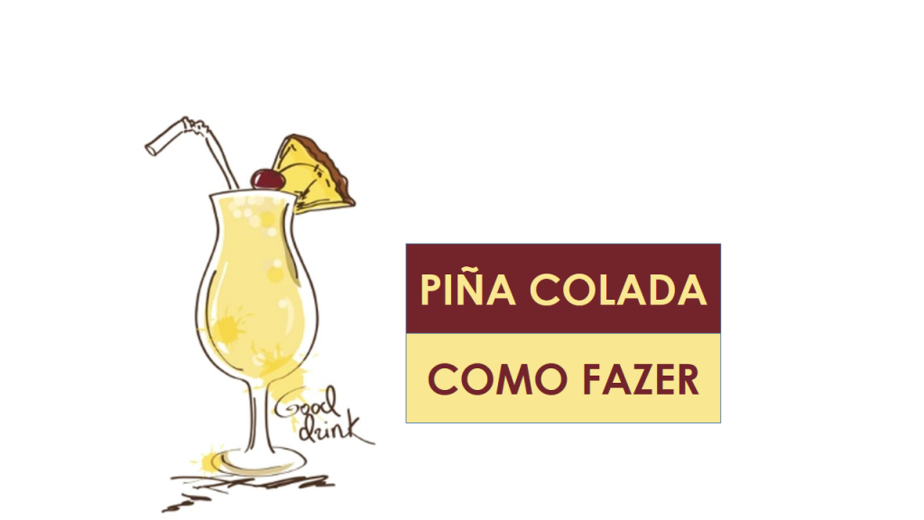Pina Colada – Receita e Como Fazer