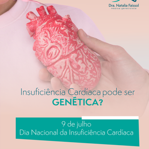 Insuficiência Cardíaca pode ser genética?