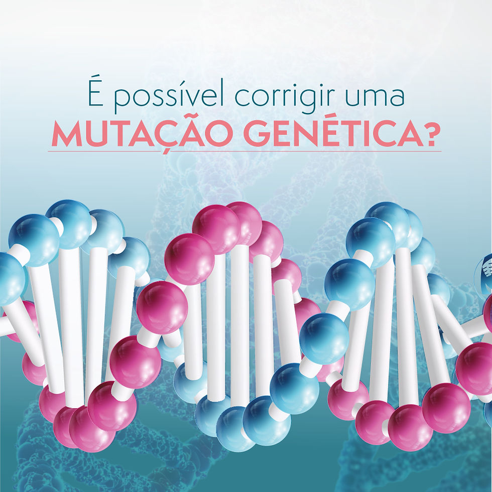 É possível corrigir uma mutação genética?