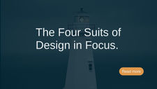 The Four Suits of Design in Focus