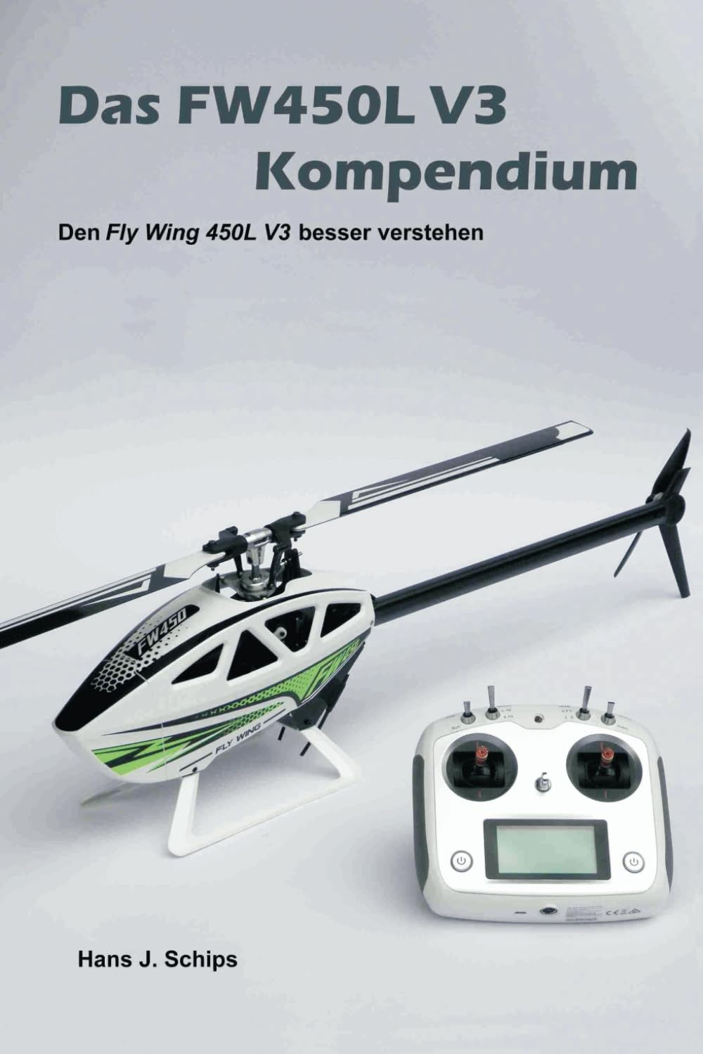 Das Buch "Fly Wing 450L V3" besser Verstehen und leichter Programmieren