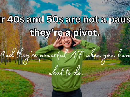 The Most Important Fork in the Road of Your Life: Why Midlife is Your Power Era