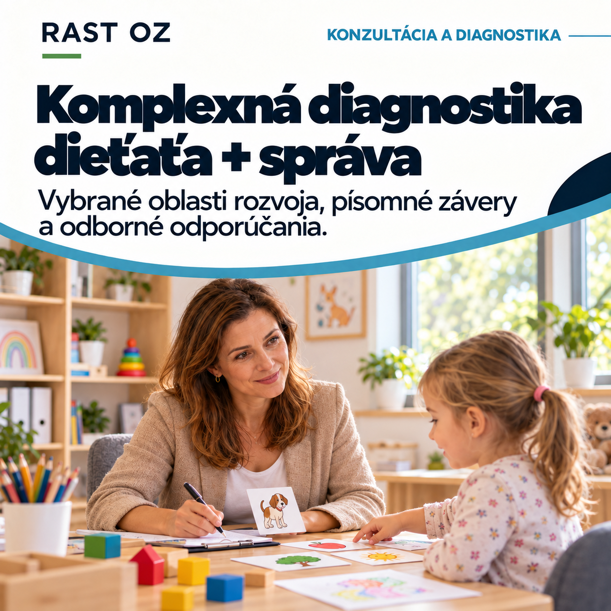 Komplexná diagnostika dieťaťa + správa