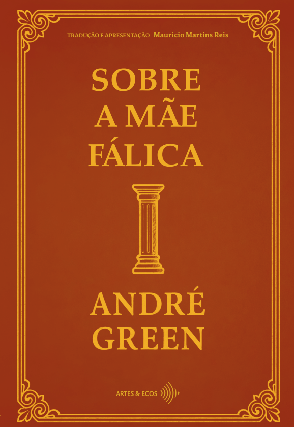 Sobre a mãe fálica — André Green