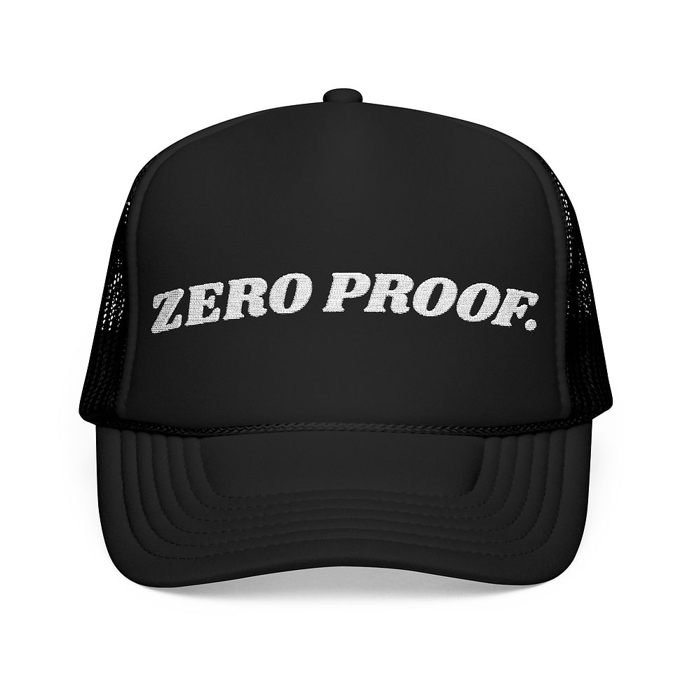 Zero Proof Foam Trucker