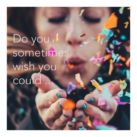 Wishing - practical & empowering.