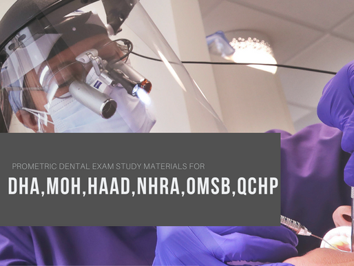 Prometric Dental Exam Study Materials for DHA, MOH, HAAD,NHRA,OMSB,QCHP