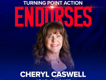 Turning Point Action Officially Endorses Cheryl Caswell for Arizona State House (LD-19)