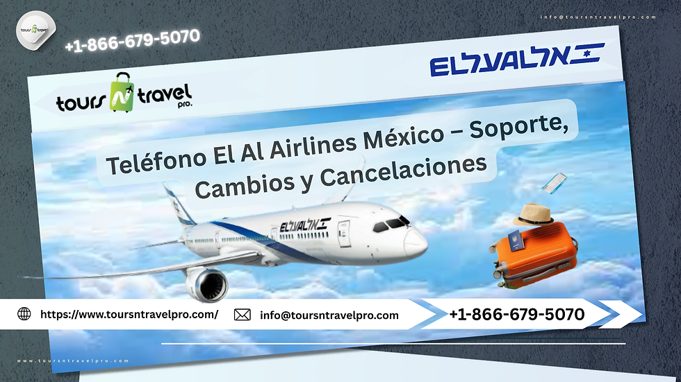 El Al Airlines Teléfono México 