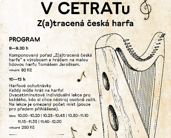 RÁNO V CETRATu. Z(a)tracená česká harfa