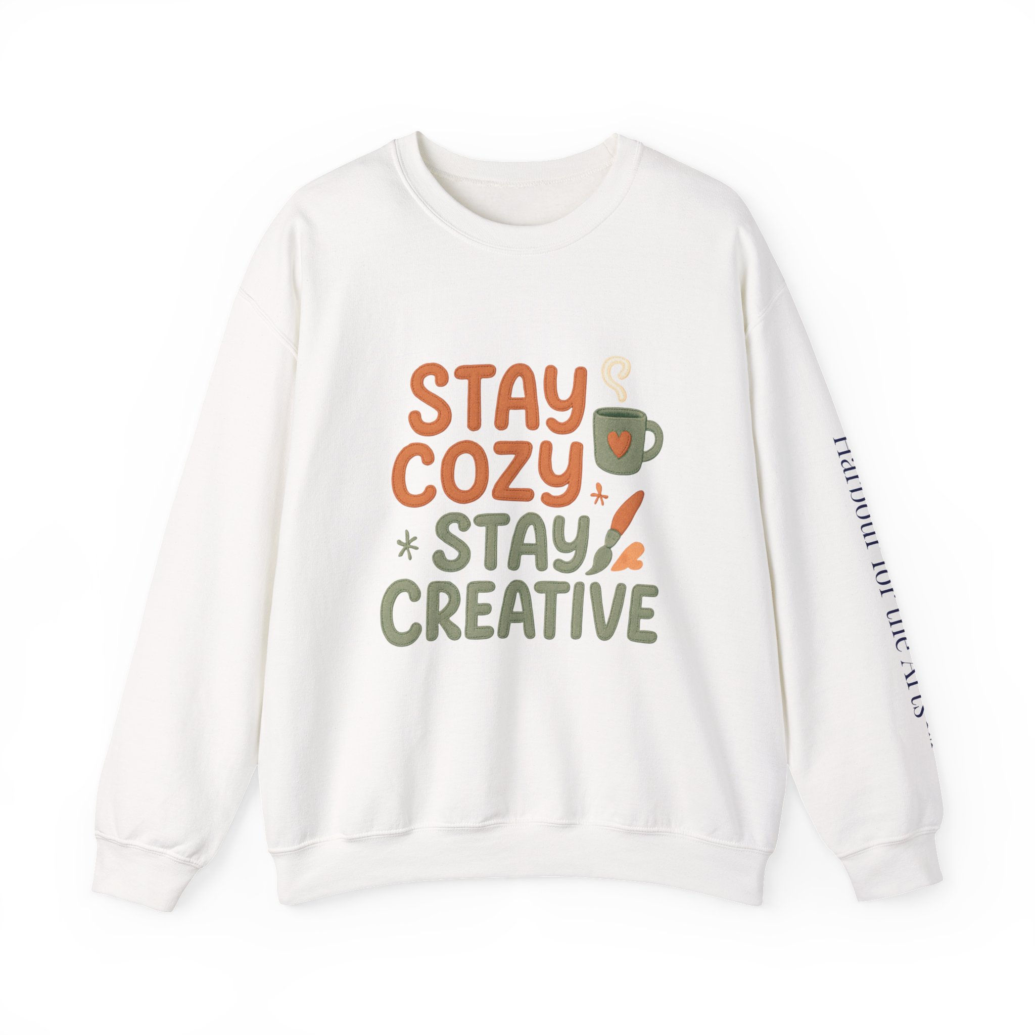 Stay Cozy Stay Creative Sweatshirt — Cozy Fall Graphic Crewneck