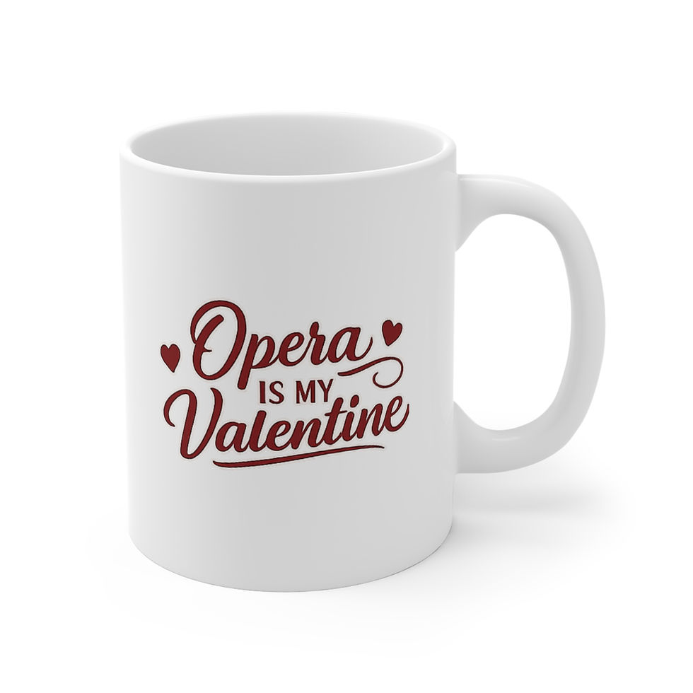 Miniature : Opera Is My Valentine 11oz Coffee Mug 