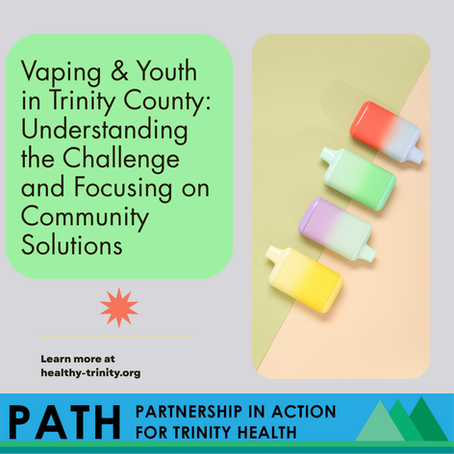 Vaping & Youth in Trinity County: Understanding the Challenge and Focusing on Community Solutions