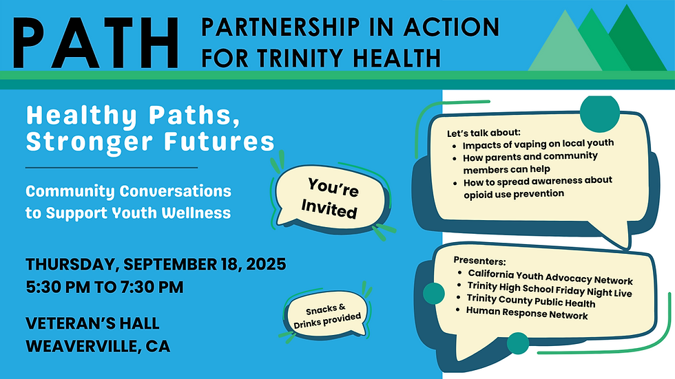 Blue flyer for "Path: Healthy Paths, Stronger Futures" event on Sept 18, 2025, in Weaverville, CA. Topics: youth vaping & opioid prevention.