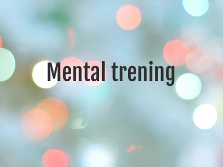 Mental Trening: 7 Øvelser for Fokus, Ro og Indre Styrke