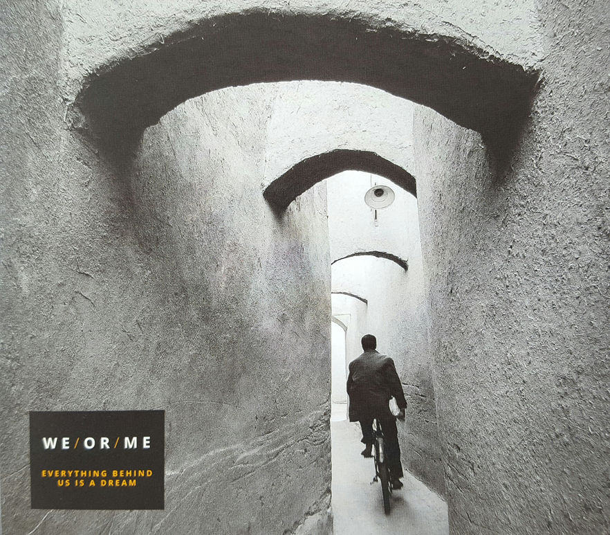 Artwork for "Everything Behind Us Is a Dream" from We/Or/Me