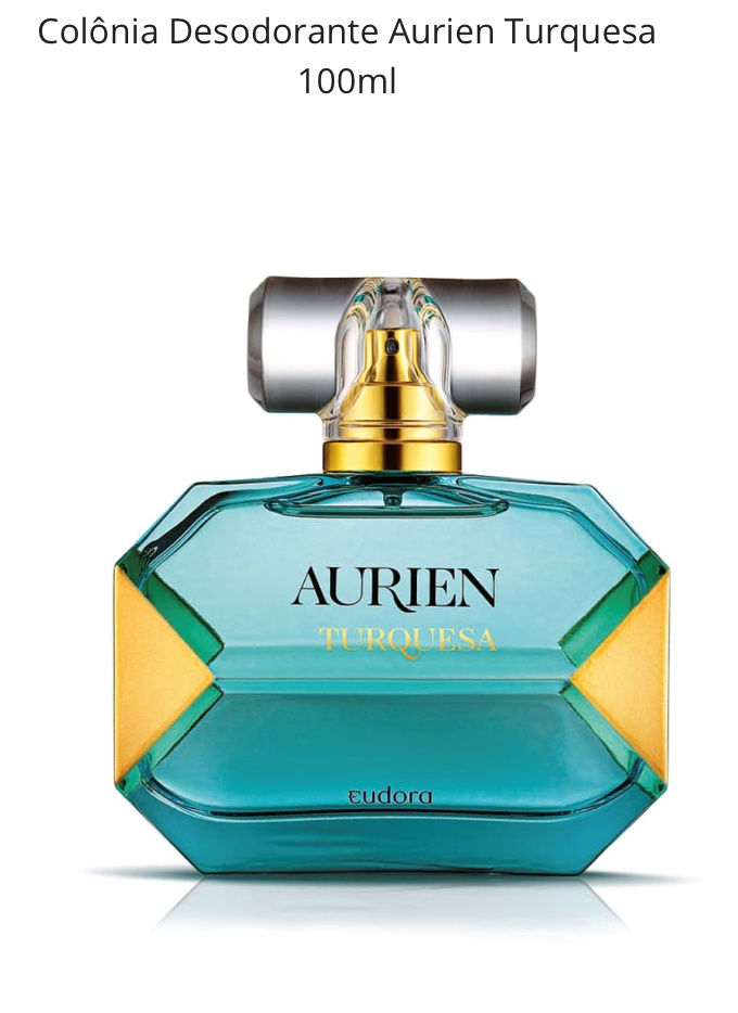 Aurien Turquesa Colônia Desodorante 100ml Feminina de Eudora Nova Lacrada