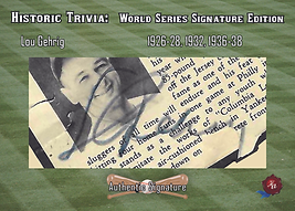 Historic Trivia Lou Gehrig Signature