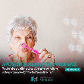 Aposentadoria por invalidez: você sabe como ficou após a Reforma da Previdência?
