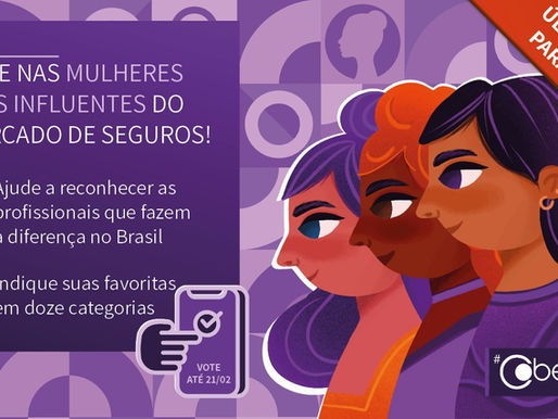 Últimos dias para escolher as “Mulheres mais influentes do mercado de seguros do Brasil”